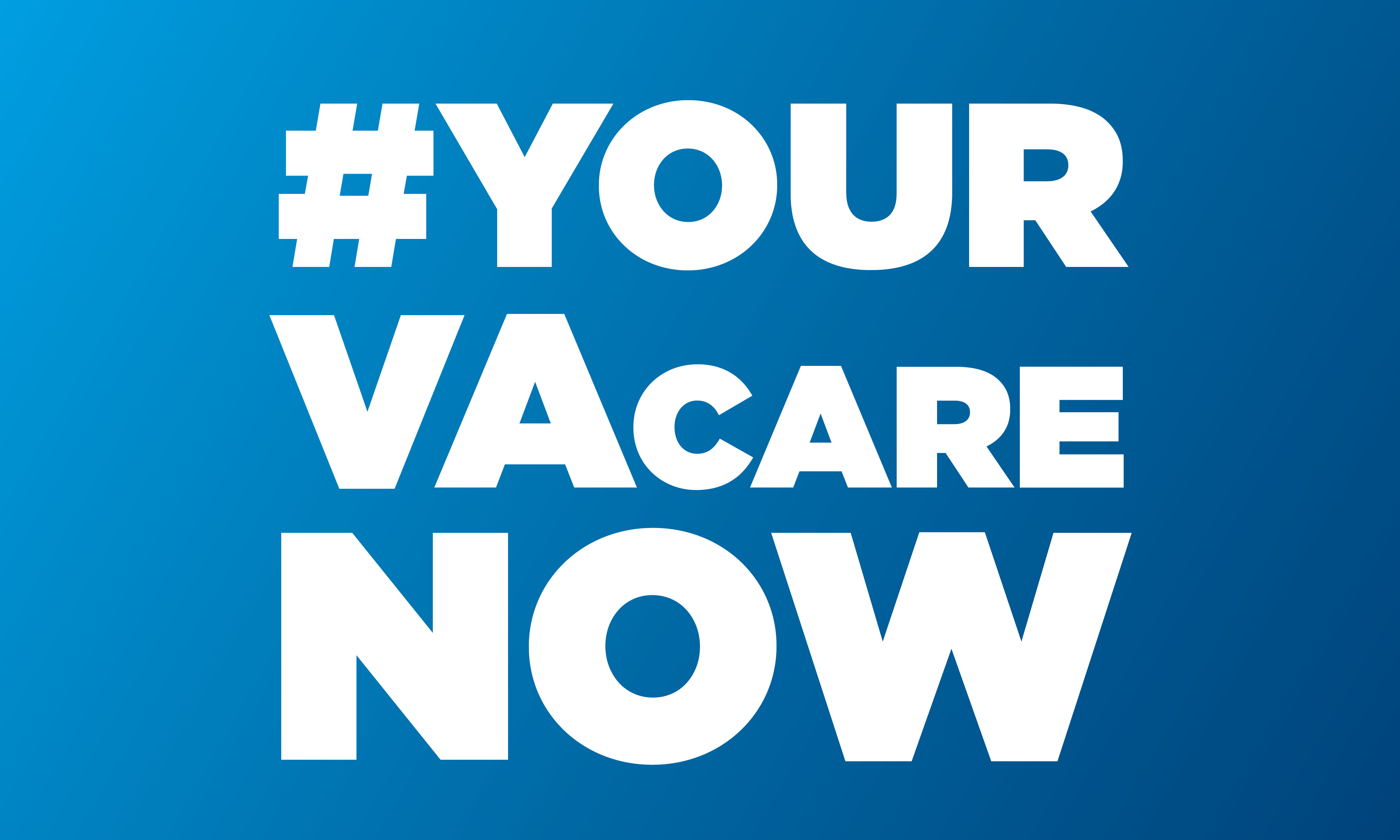 #YourVACareNow