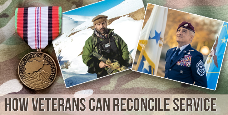 Major news outlets for the past few months have focused on the nation’s longest war: Afghanistan. Learn how Veterans can reconcile service.